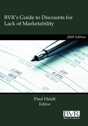 BVR's Guide to Discounts for Lack of Marketability - 2009 Edition