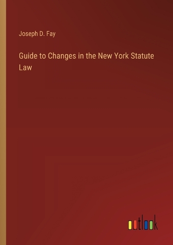 Guide to Changes in the New York Statute Law