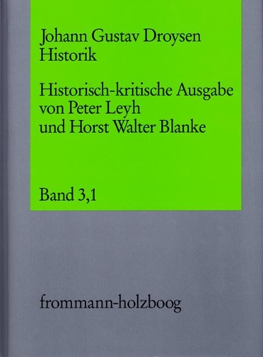 Johann Gustav Droysen: Historik / Band 3,1