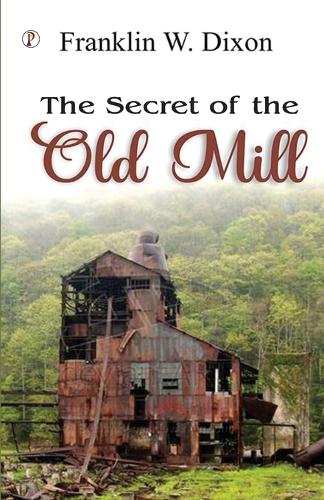 The secret of the old mill (Edition1st)