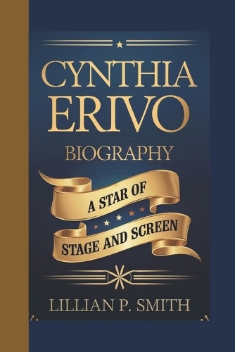 Cynthia Erivo Biography