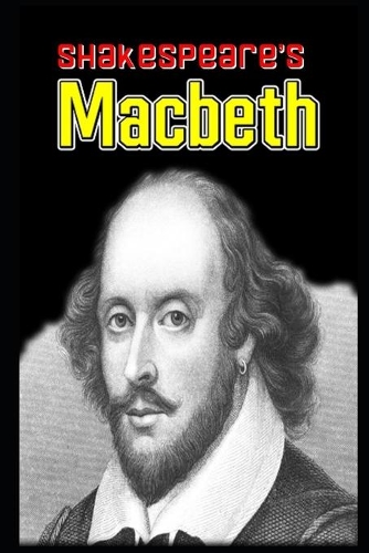 Macbeth By William Shakespeare (A Tragedy & Drama) 