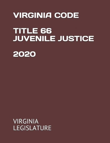 Virginia Code Title 66 Juvenile Justice 2020