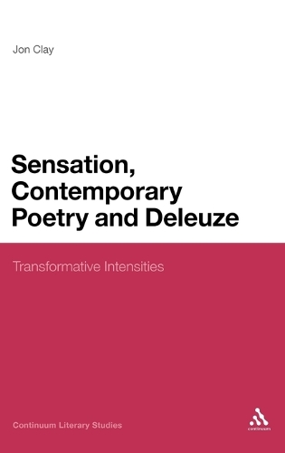 Sensation, Contemporary Poetry and Deleuze