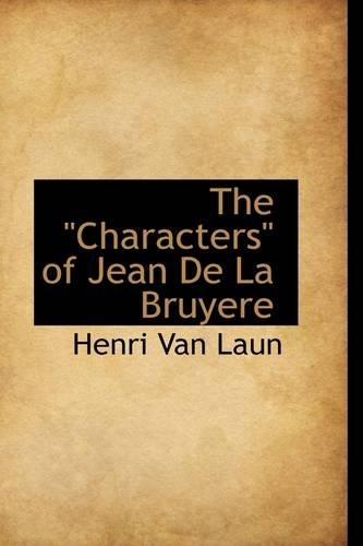 The Characters of Jean De La Bruyere