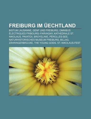 Freiburg Im Uechtland: Bistum Lausanne, Genf Und Freiburg, Omnibus Electriques Fribourg-Farvagny, Kathedrale St. Nikolaus, Pavatex, Broyelinie(German)