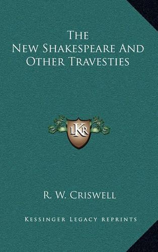 The New Shakespeare and Other Travesties