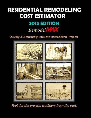 Residential Remodeling Cost Estimator by Remodelmax - 2015 Edition