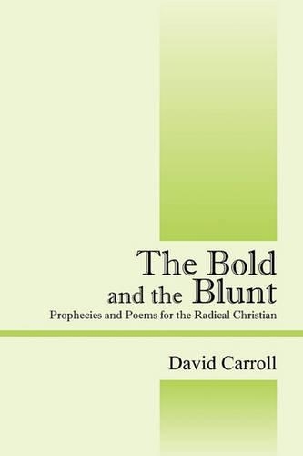 Bold and the Blunt: (English)