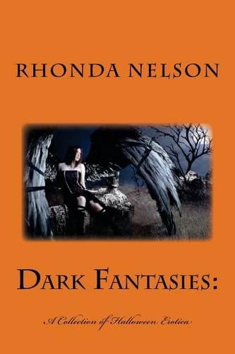 Dark Fantasies: A Collection of Halloween Erotica