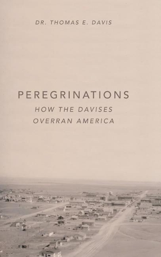 Peregrinations: How the Davises Overran America
