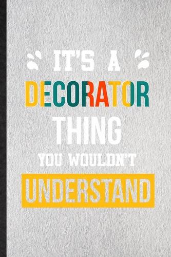 It's a Decorator Thing You Wouldn't Understand