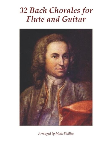 32 Bach Chorales for Flute and Guitar