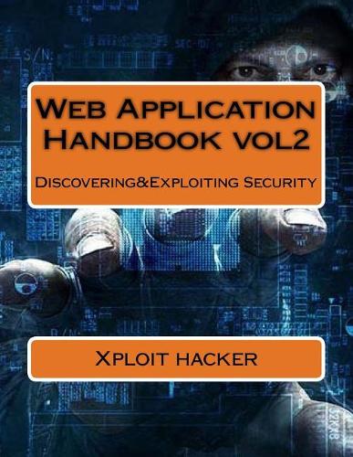 Web Application Handbook: Discovering&exploiting Security