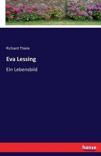 Eva Lessing: Ein Lebensbild