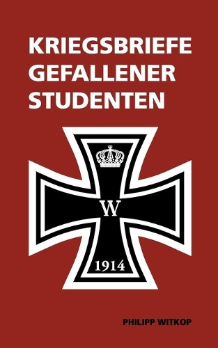 Kriegsbriefe gefallener Studenten