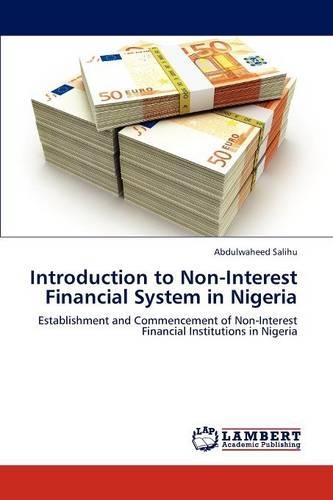 Introduction to Non-Interest Financial System in Nigeria: (English)