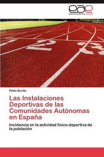 Las Instalaciones Deportivas de Las Comunidades Autonomas En Espana