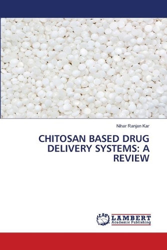 Chitosan Based Drug Delivery Systems