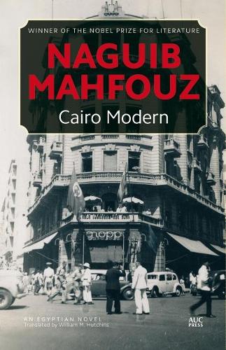 Cairo Modern: An Arabic Novel(Cairo Papers in Social Science)