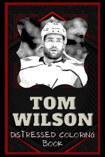 Tom Wilson Distressed Coloring Book: Artistic Adult Coloring Book
