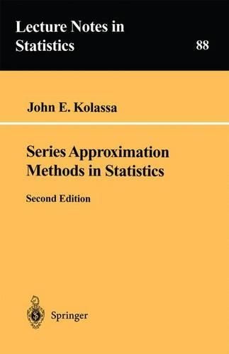 Series Approximation Methods in Statistics: (v.88 Lecture Notes in Statistics)