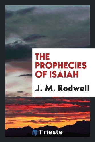 The Prophecies of Isaiah