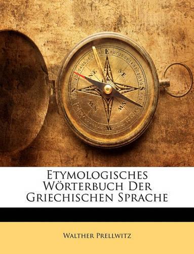 Etymologisches Worterbuch Der Griechischen Sprache