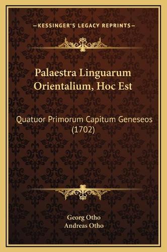 Palaestra Linguarum Orientalium, Hoc Est
