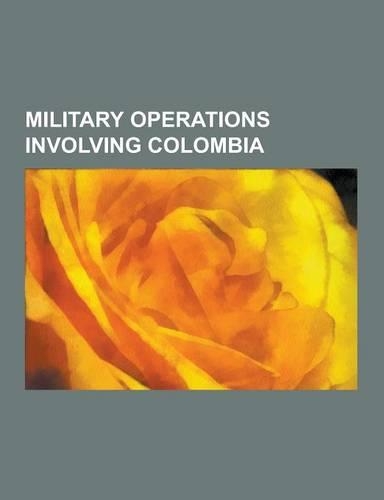 Military Operations Involving Colombia