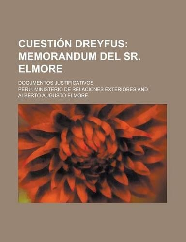 Cuestion Dreyfus; Documentos Justificativos: (Spanish)