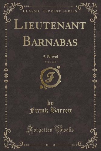 Lieutenant Barnabas, Vol. 3 of 3