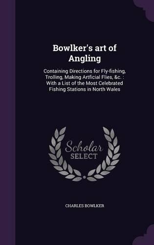 Bowlker's art of Angling