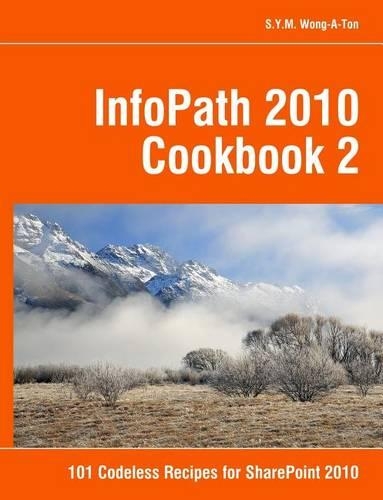 InfoPath 2010 Cookbook 2