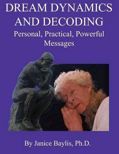 Dream Dynamics and Decoding