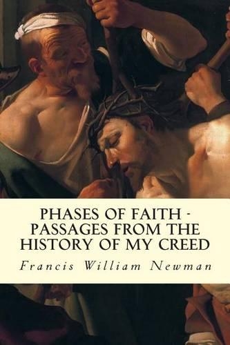 Phases of Faith - Passages from the History of My Creed: 1(English)