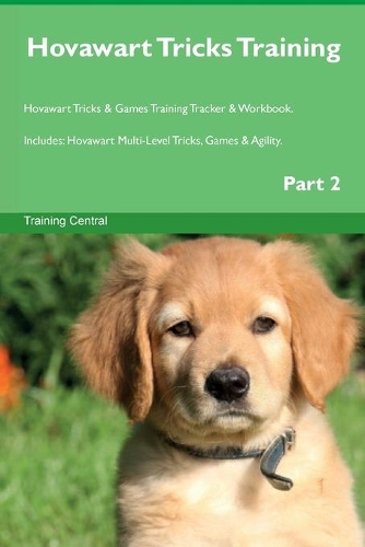 Hovawart Tricks Training Hovawart Tricks & Games Training Tracker & Workbook. Includes
