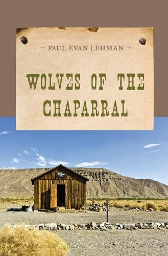 Wolves of the Chaparral: (Evans Novel of the West)