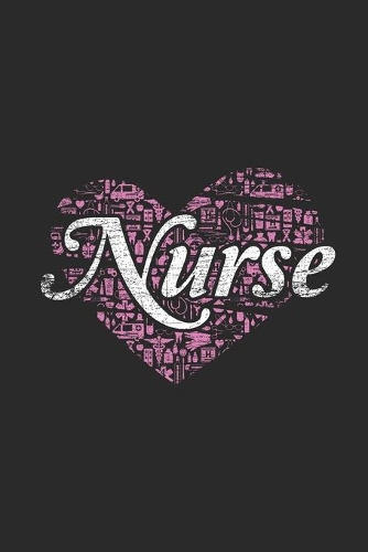 Nurse Heart: Blank Lined Notebook (6" x 9" - 120 pages) Nurses Themed Notebook for Daily Journal, Diary, and Gift