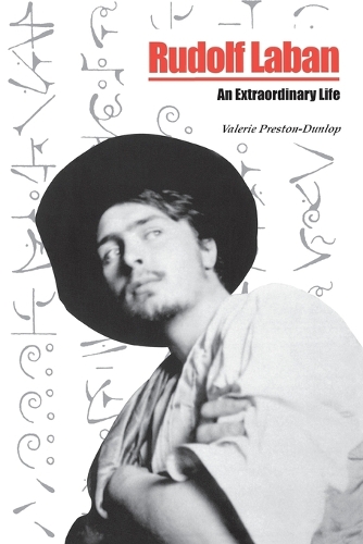 Rudolf Laban: An extraordinary life