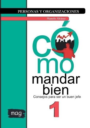 Cómo mandar bien