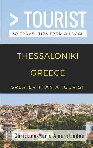 Greater Than a Tourist- Thessaloniki Greece