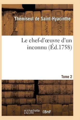 Le Chef-d'Oeuvre d'Un Inconnu. T02: (Litterature)