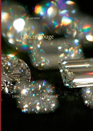 l'Encre Rouge: L'attentat