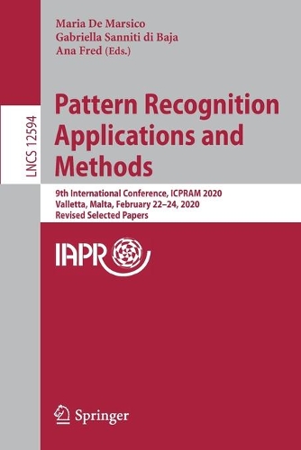 Pattern Recognition Applications and Methods: 9th International Conference, ICPRAM 2020, Valletta, Malta, February 22–24, 2020, Revised Selected Papers(Image Processing, Computer Vision, Pattern Recognition, and Graphics)