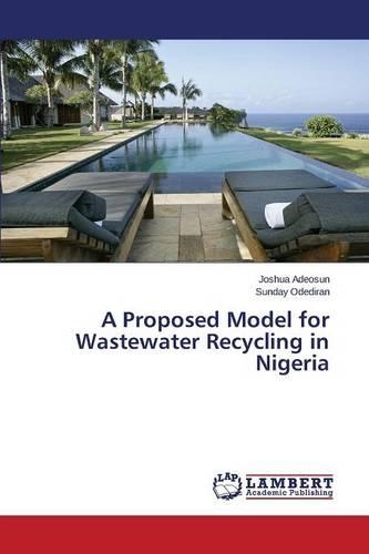 A Proposed Model for Wastewater Recycling in Nigeria