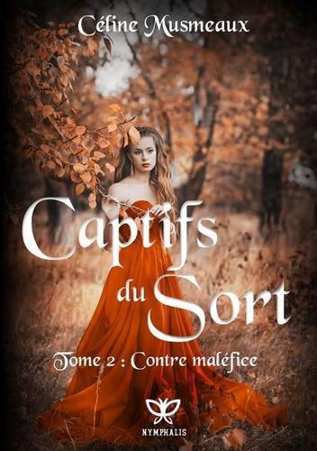 Captifs Du Sort 2 - Contre Malefice
