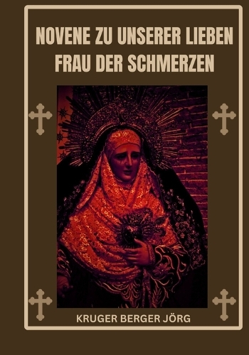 Novene zu unserer Lieben Frau der Schmerzen