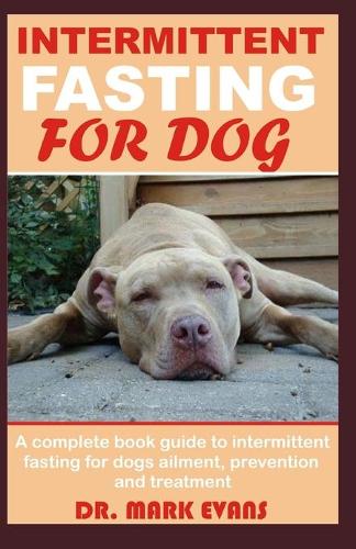 Intermittent Fasting for Dog