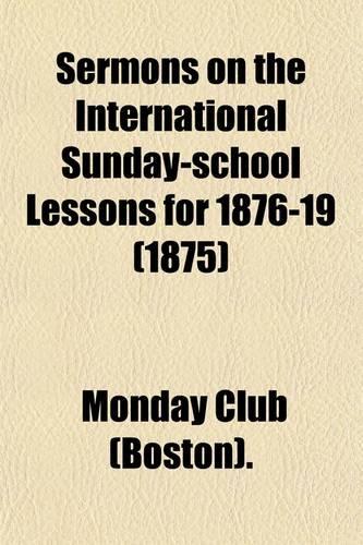 International Sunday-School Lessons Volume 1